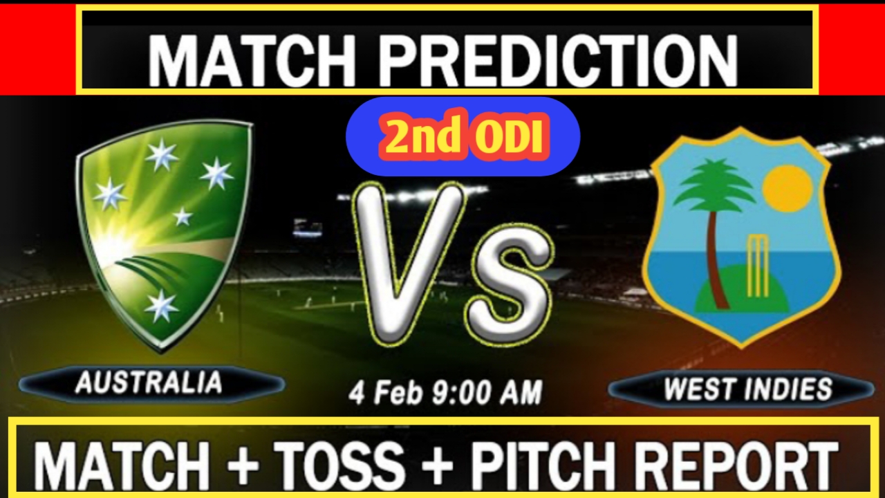 AUS VS WI 2nd ODI Dream11 Team | AUS vs WI Dream11 Predication | AUS vs WI 2nd ODI Pitch Report